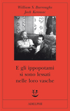E gli ippopotami si sono lessati nelle loro vasche