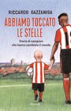 Abbiamo toccato le stelle