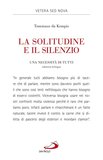 La solitudine e il silenzio. Una necessità di tutti