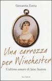 Una carrozza per Winchester. L'ultimo amore di Jane Austen