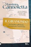 Il giramondo. Da Zanzibar all'Islanda, passando per l'Amazzonia
