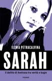Sarah. Il delitto di Avetrana tra verità e bugie