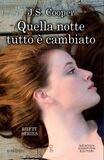Quella notte tutto è cambiato