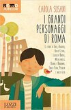 I grandi personaggi di Roma