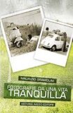 Fotografie da una vita tranquilla