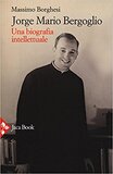 Jorge Mario Bergoglio: una biografia intellettuale