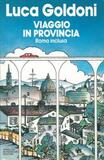 Viaggio in provincia. Roma inclusa