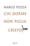 Chi dorme non piglia Cristo