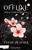 Hold your darkness