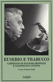 Eusebio e Trabucco. Carteggio