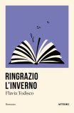 Ringrazio l'inverno