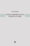 Eterna impermanenza eterno svanire