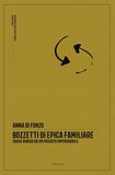 Bozzetti di epica familiare. Saghe bonsai da un passato (im)probabile