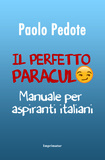 Il perfetto paraculo