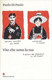 Vite che sono la tua