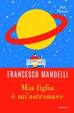 Mia figlia è un'astronave
