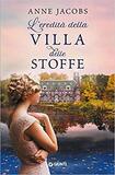 L'eredità della villa delle stoffe