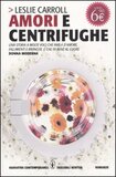 Amori e centrifughe