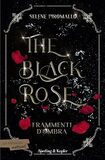 Frammenti d'ombra. The black rose (Vol.2)