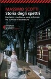 Storia degli spettri. Fantasmi, medium e case infestate fra scienza e letteratura