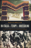 In Italia ai tempi di Mussolini. Viaggio in compagnia di osservatori stranieri