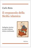 Il crepuscolo della Sicilia islamica
