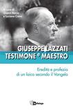 Giuseppe Lazzati. Testimone e maestro