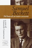Samuel Beckett. Nel buio di un teatro accecante