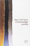 L'entomologo curioso