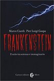 Frankenstein. Il mito tra scienza e immaginario