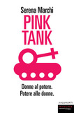 Pink Tank. Donne al potere, potere alle donne