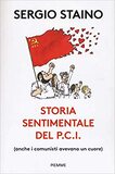 Storia sentimentale del P.C.I. (anche i comunisti avevano un cuore)