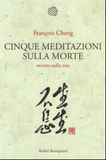 Cinque meditazioni sulla morte. Ovvero sulla vita
