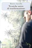 Tecniche miste di trasformazione