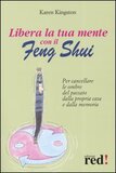 Libera la tua mente con il Feng Shui