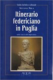 Itinerario federiciano in Puglia