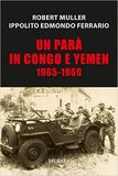 Un parà in Congo e Yemen 1965-1969