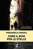 Come il buio per le stelle