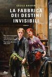La fabbrica dei destini invisibili