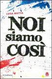 Noi siamo così