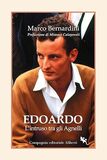 Edoardo. L'intruso tra gli Agnelli