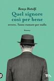 Quel signore così perbene. Ovvero, Tanto rumore per nulla