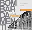 Copertina del libro Bombardamenti su Palermo. Un racconto per immagini 