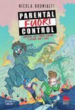 Parental fuori control