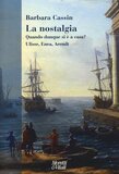 La nostalgia. Quando dunque si è a casa?