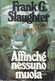 Affinché nessuno muoia