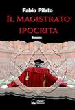 Il magistrato ipocrita