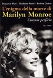 L'enigma della morte di Marilyn Monroe