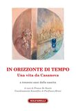 In orizzonte di tempo. Una vita da Casanova a trecento anni dalla nascita