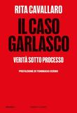 Il caso Garlasco. Verità sotto processo